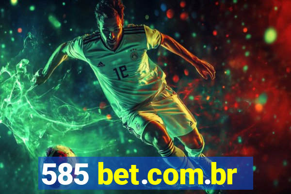 585 bet.com.br